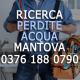 Ricerca perdite acqua Mantova
