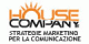 House Company, strategie marketing per la comunica